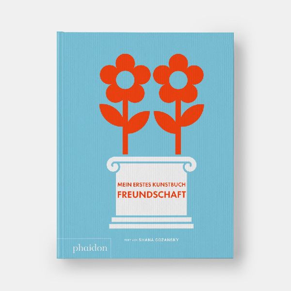 Mein erstes Kunstbuch. Freundschaft