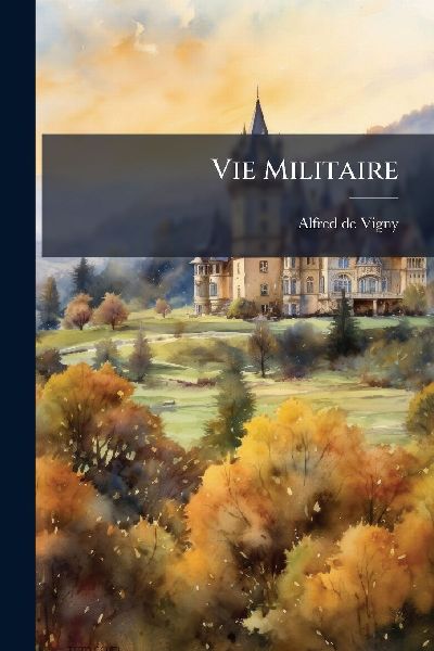 Vie Militaire