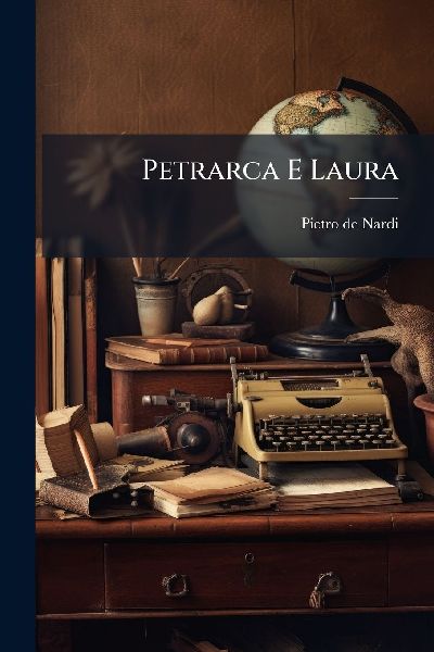 Petrarca E Laura