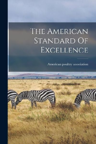 The American Standard Of Excellence