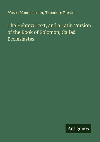 The Hebrew Text, and a Latin Version of the Book of Solomon, C...