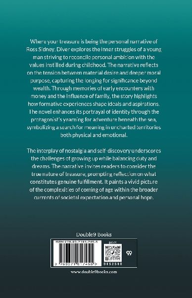 Where Your Treasure Is Being The Personal Narrative Of Ross Sidney, Diver