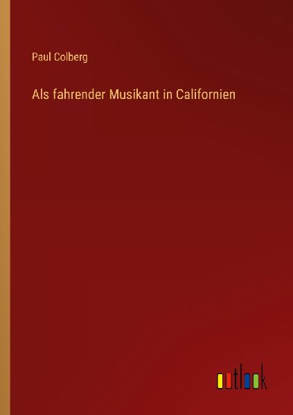 Als fahrender Musikant in Californien