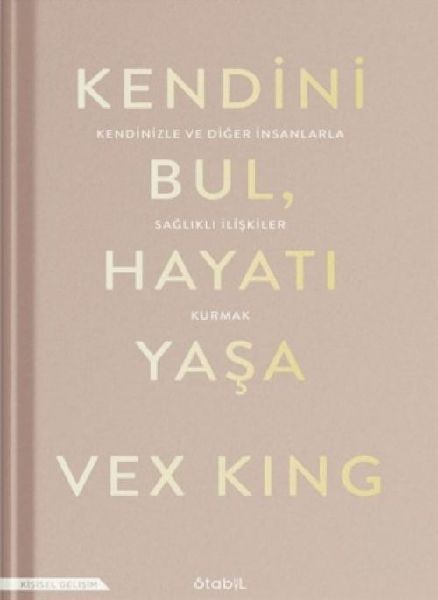 Kendini Bul Hayati Yasa
