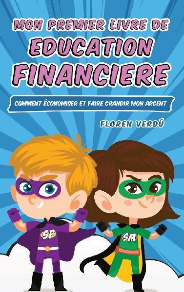 MON PREMIER LIVRE DE EDUCATION FINANCIERE