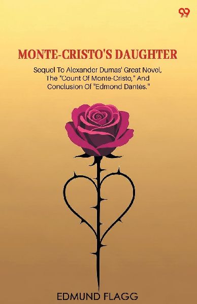 Monte-Cristo's Daughter Sequel To Alexander Dumas' G...