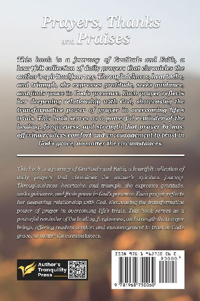 Prayers, Thanks and Praises