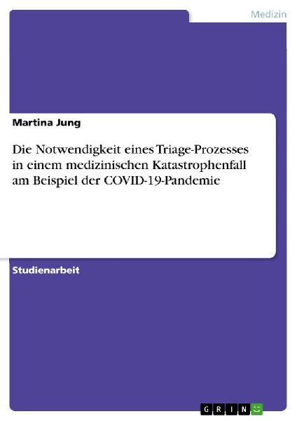 Die Notwendigkeit eines Triage-Prozesses in einem medizinische...