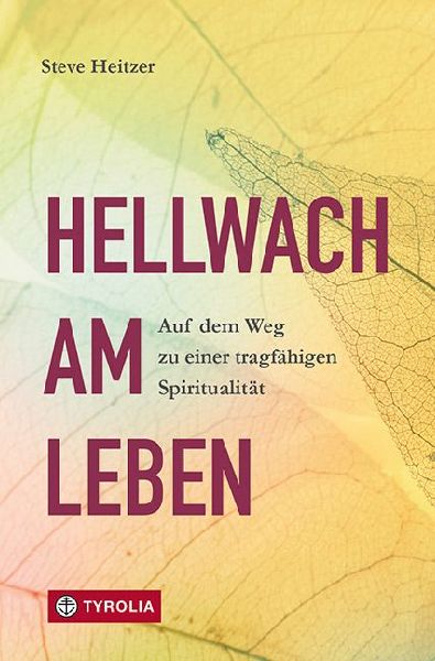 Hellwach am Leben