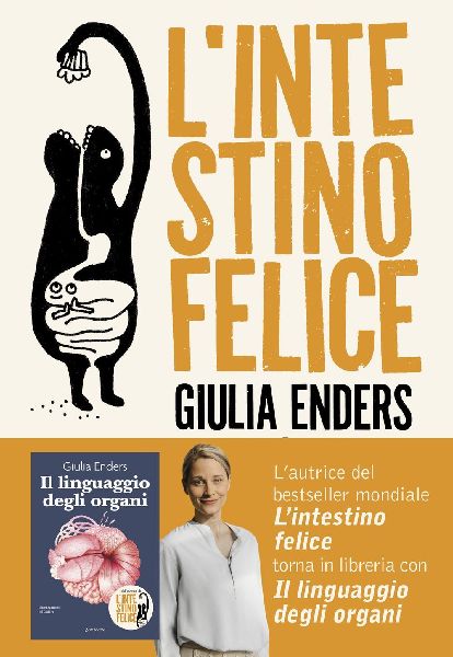 L' intestino felice. I segreti dell'organo meno cono...