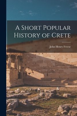 A Short Popular History of Crete