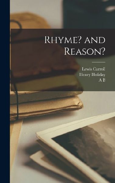 Rhyme? and Reason?