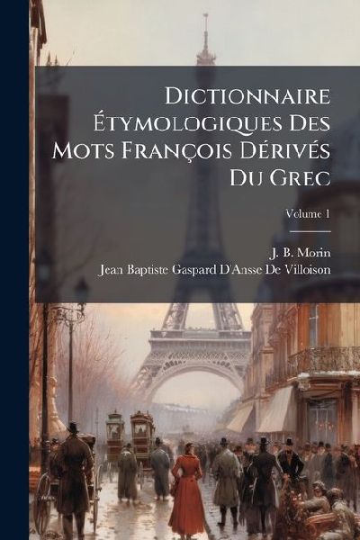 Dictionnaire Ãtymologiques Des Mots François DÃ(c...