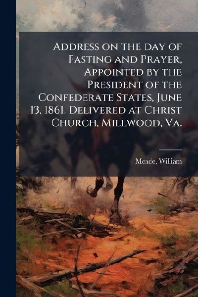 Address on the day of Fasting and Prayer, Appointed by the Pre...