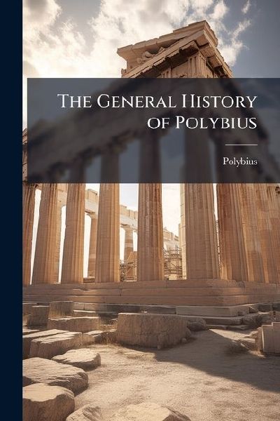 The General History of Polybius