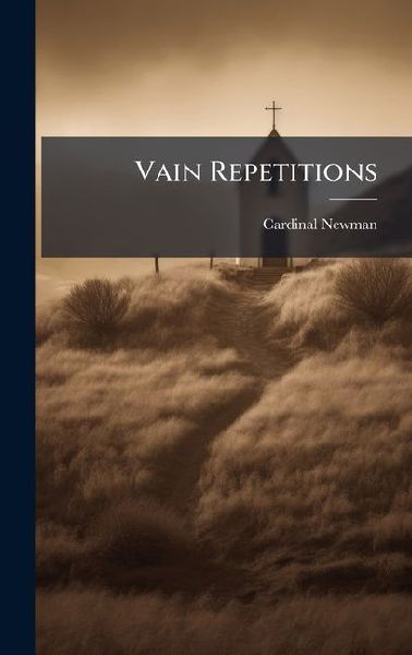 Vain Repetitions