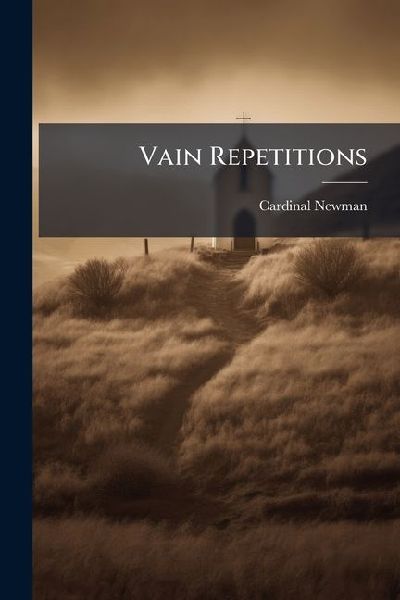 Vain Repetitions