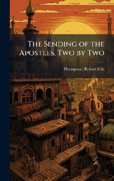 The Sending of the Apostles, Two by Two