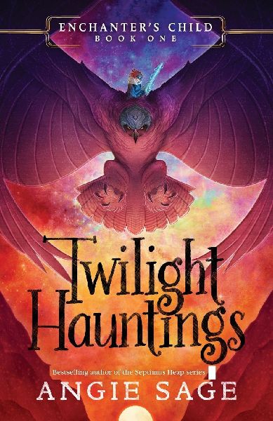Enchanter's Child, Book One: Twilight Hauntings
