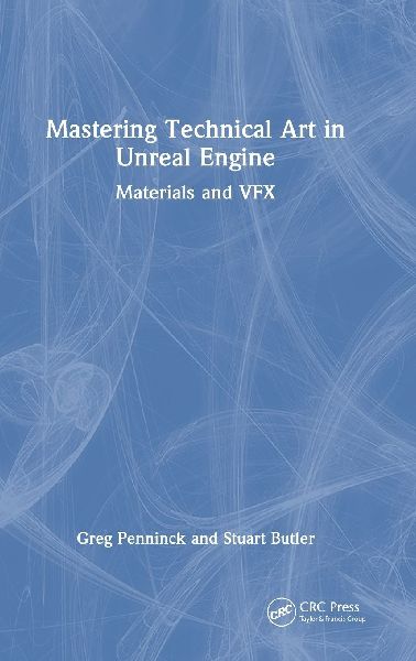 Mastering Technical Art in Unreal Engine