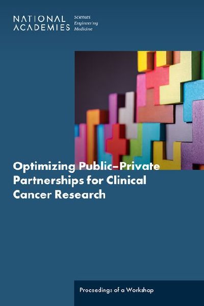 Optimizing Public-Private Partnerships for Clinical Cancer Res...