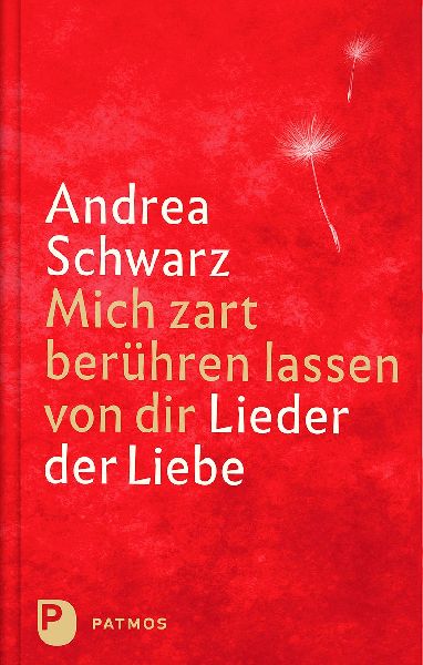 Mich zart berühren lassen von dir