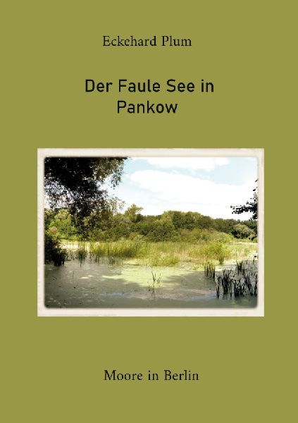 Der Faule See in Pankow