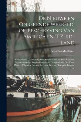 De nieuwe en onbekende weereld, of, Beschryving van America en...