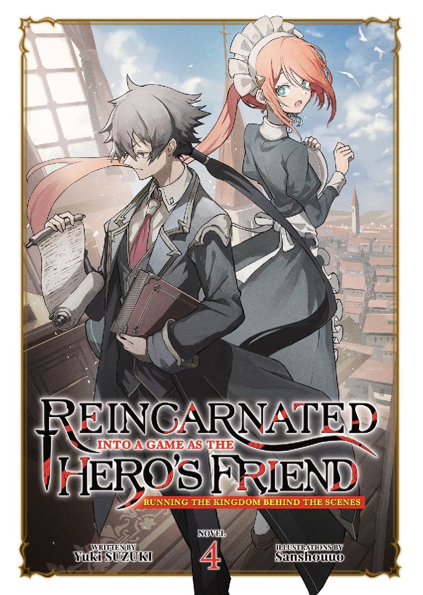 Reincarnated Into a Game as the Hero's Friend: Running th...