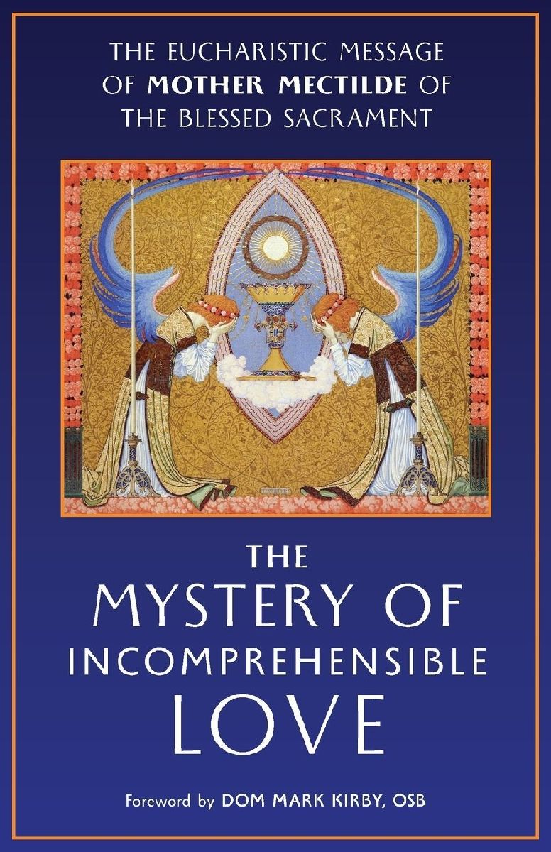 The Mystery of Incomprehensible Love