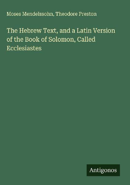 The Hebrew Text, and a Latin Version of the Book of Solomon, C...