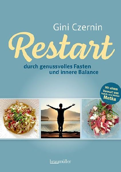 Restart durch genussvolles Fasten und innere Balance