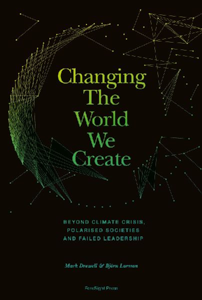 Changing The World We Create