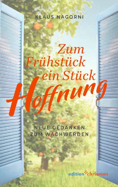 Zum Frühstück ein Stück Hoffnung