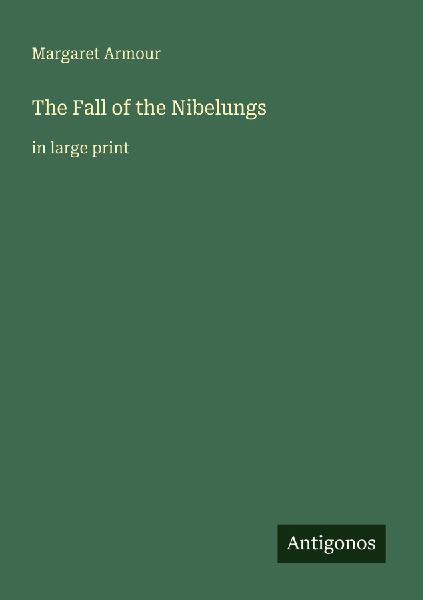 The Fall of the Nibelungs