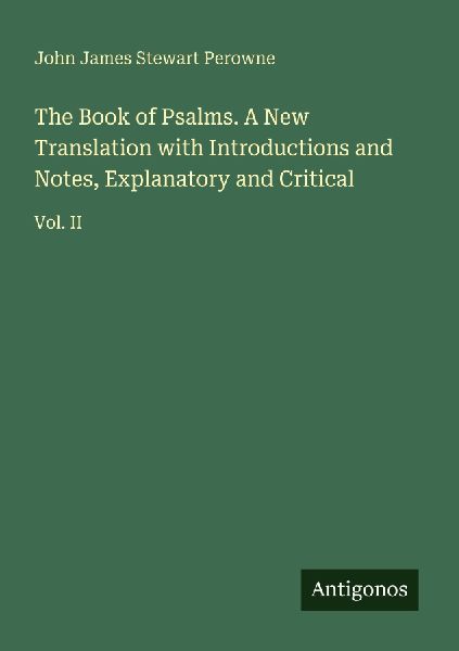 The Book of Psalms. A New Translation with Introductions and N...