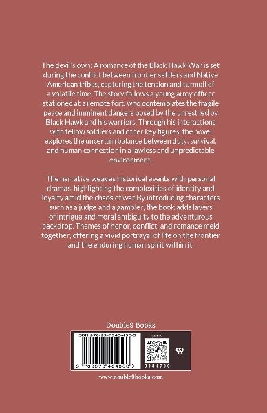 The Devil's Own A Romance Of The Black Hawk War