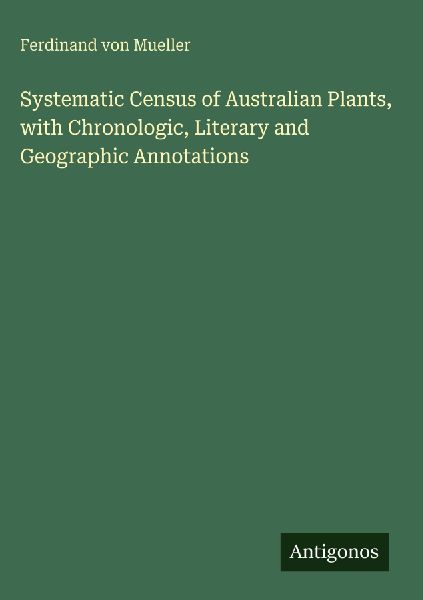 Systematic Census of Australian Plants, with Chronologic, Lite...