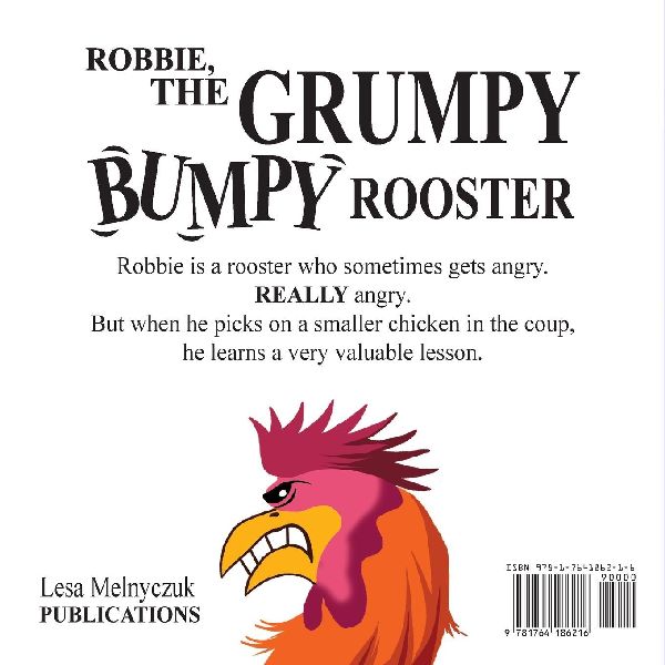 Robbie, the Grumpy, Bumpy Rooster (Part 1)