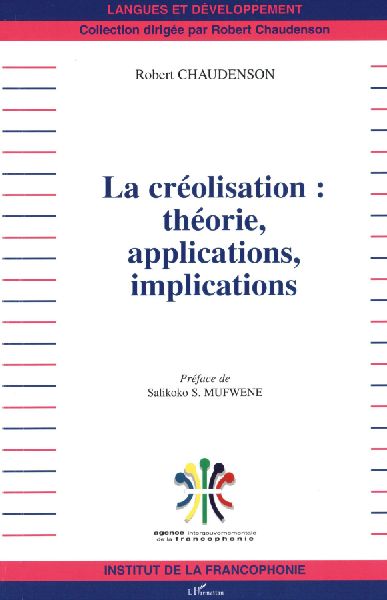 La créolisation : théorie, applications, implications