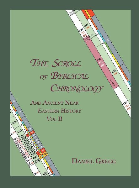 The Scroll of Biblical Chronology and Ancient Near Eastern His...