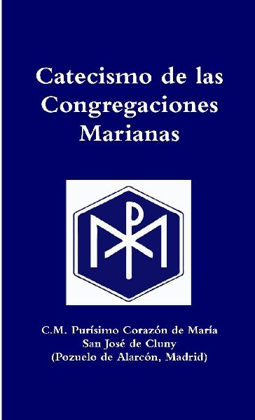 Catecismo de las Congregaciones Marianas