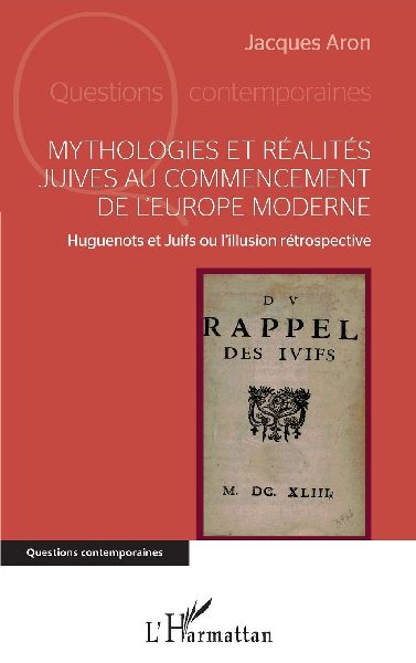 Mythologies et réalités juives au commencement de l'Eur...