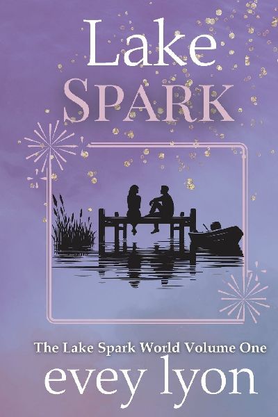 Lake Spark The Complete Collection Volume One