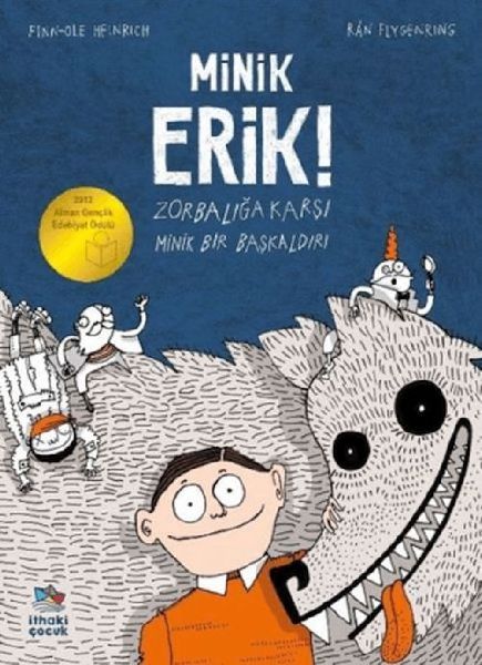 Minik Erik Zorbaliga Karsi Minik Bir Baskaldiri