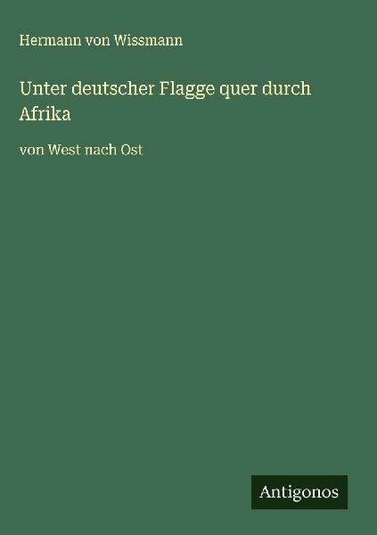 Unter deutscher Flagge quer durch Afrika
