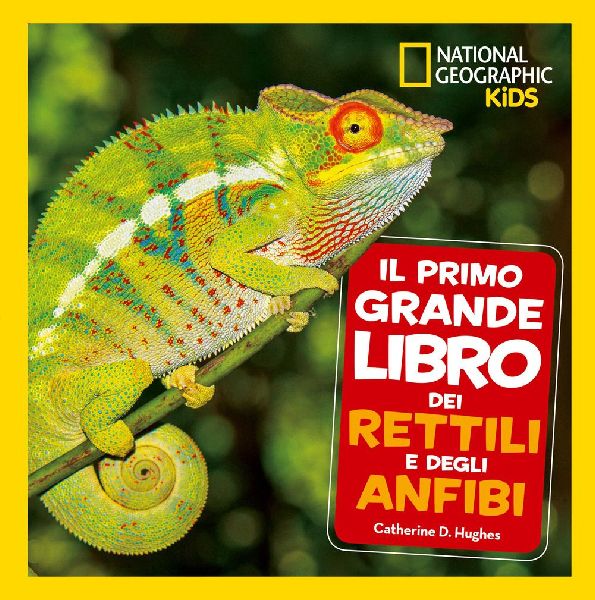 Il primo grande libro dei rettili e degli anfibi