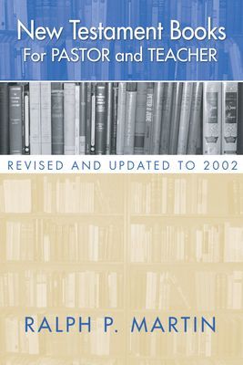 New Testament Books for Pastor and Teacher: Revised and Update...