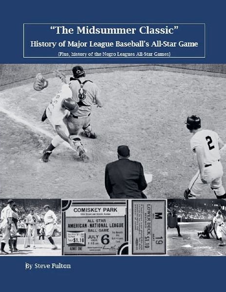 "The Midsummer Classic" History of Major League Base...