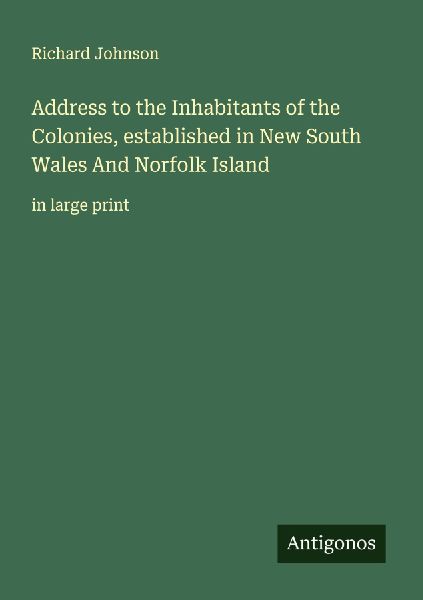 Address to the Inhabitants of the Colonies, established in New...